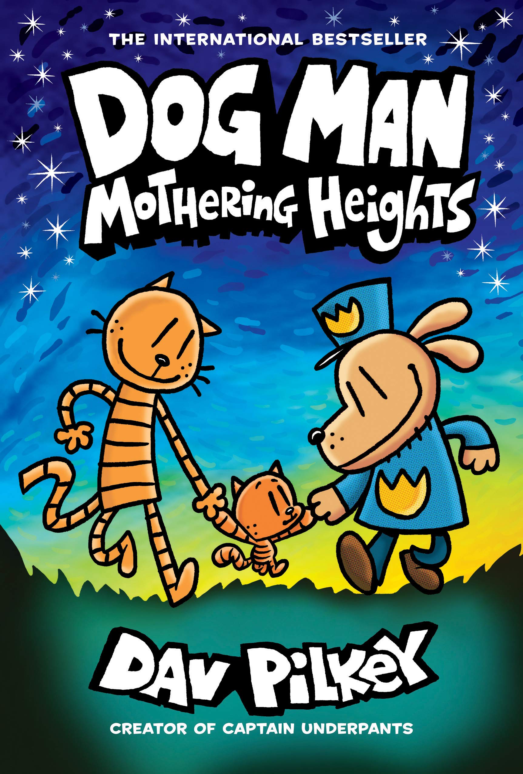 Dog Man: Mothering Heights: A Graphic Novel (Dog Man #10): From The Creator Of Captain Underpants: Volume 10