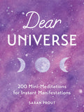 Dear Universe: 200 MiniMeditations for Instant Manifestations