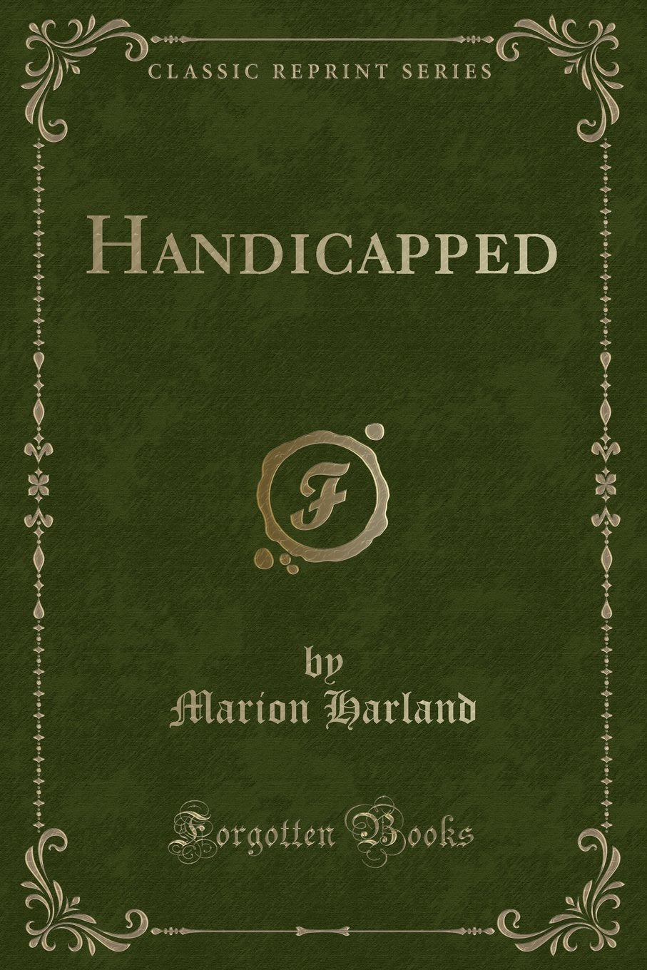 Handicapped (Classic Reprint)