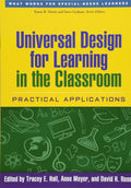 Universal Design for Learning in the Classroom: Practical Applications (What Works for SpecialNeeds Learners)