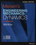 Meriams Engineering Mechanics: Dynamics: Dynamics, Global Edition