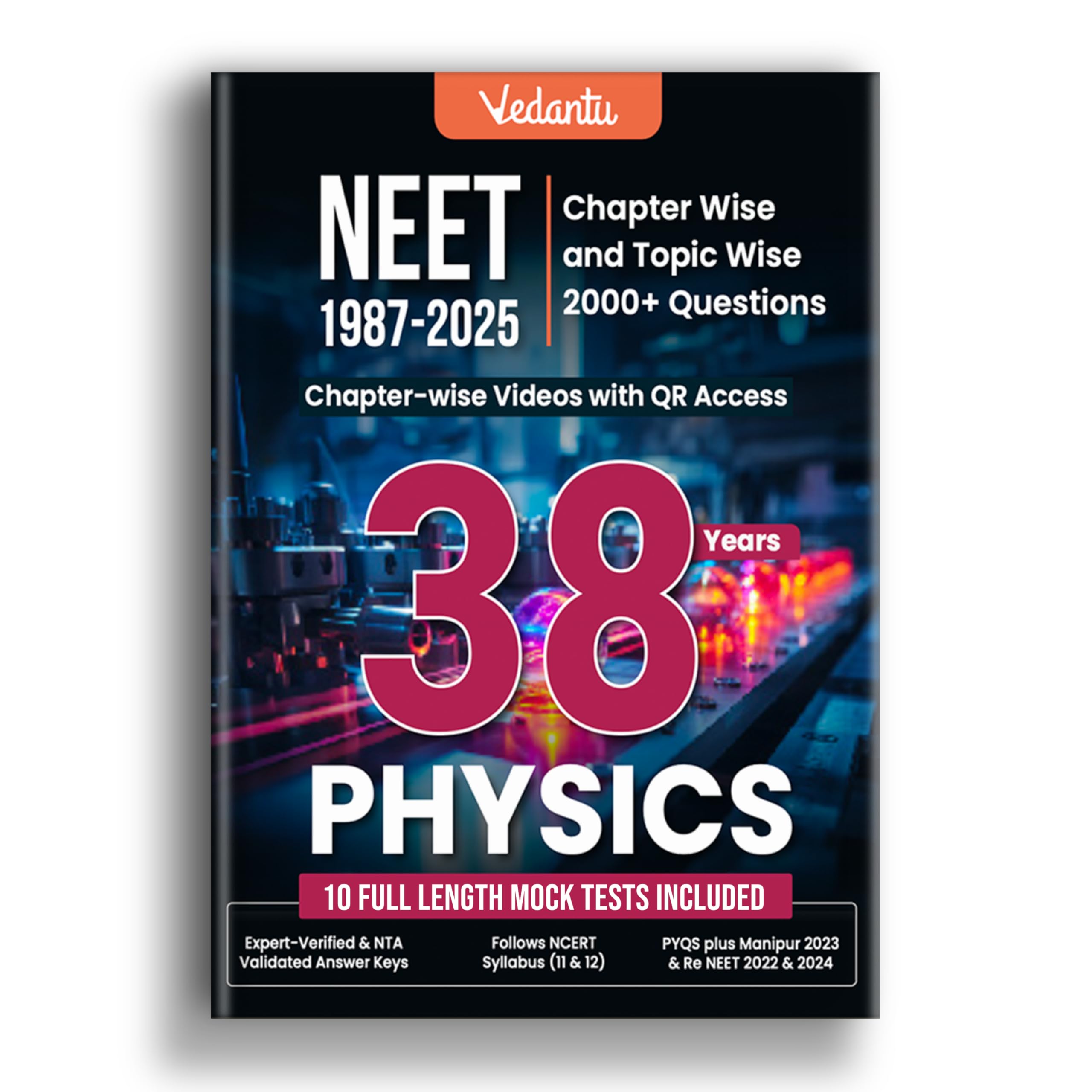 Vedantu 38 Years NEET Physics (19872025) Previous Year Questions Book | Chapter & Topic Wise PYQs | 2000+ Questions, QR Video S