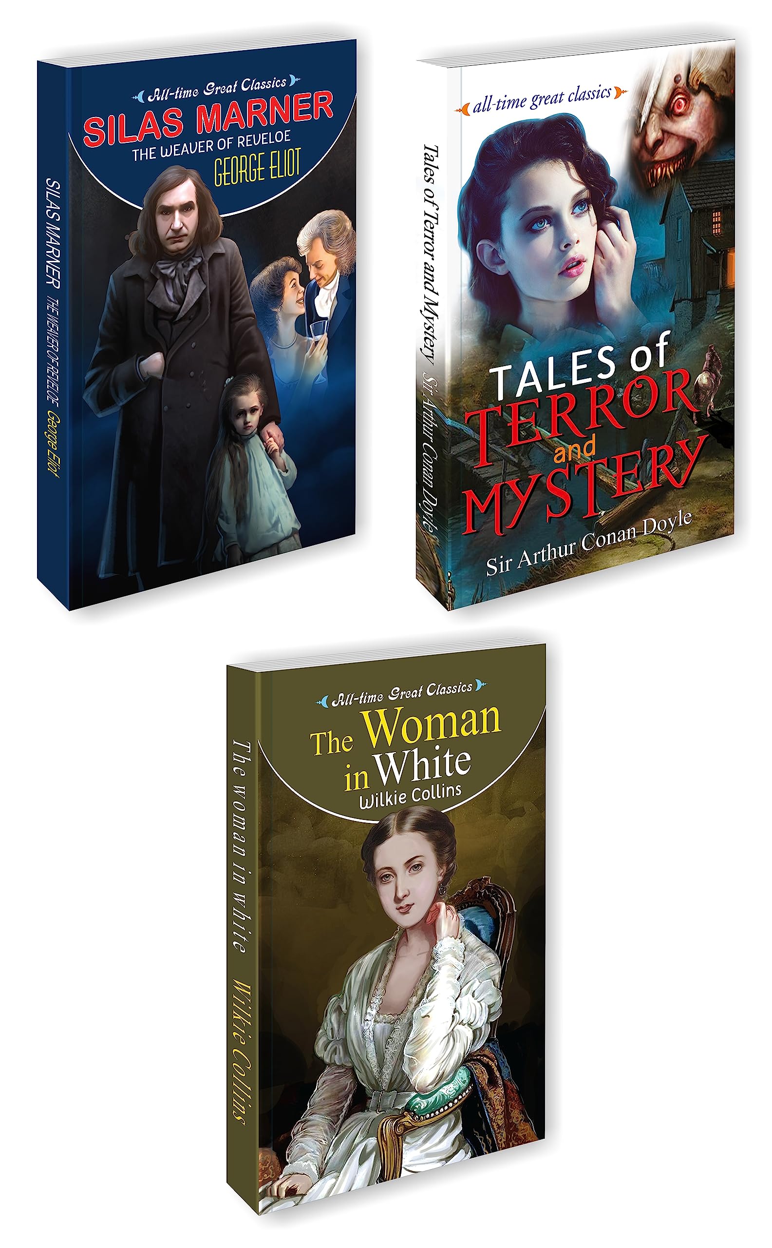 3 All Time Great Classics (Silas Marner (The Weaver Of Revelope), The Woman In White, Tales Of Terror And Mystery)