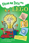 From an Idea to Lego: The Building Bricks Behind the Worlds Largest Toy Company