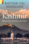 Kashmir: Before the Accession and After