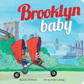 Brooklyn Baby: A perfect book for summer reading (Local Baby Books)