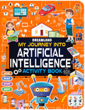 Artificial Intelligence Activity Book For Kids Age 7+ | My Journey Into Artificial Intelligence | Fun & Educational Activities A