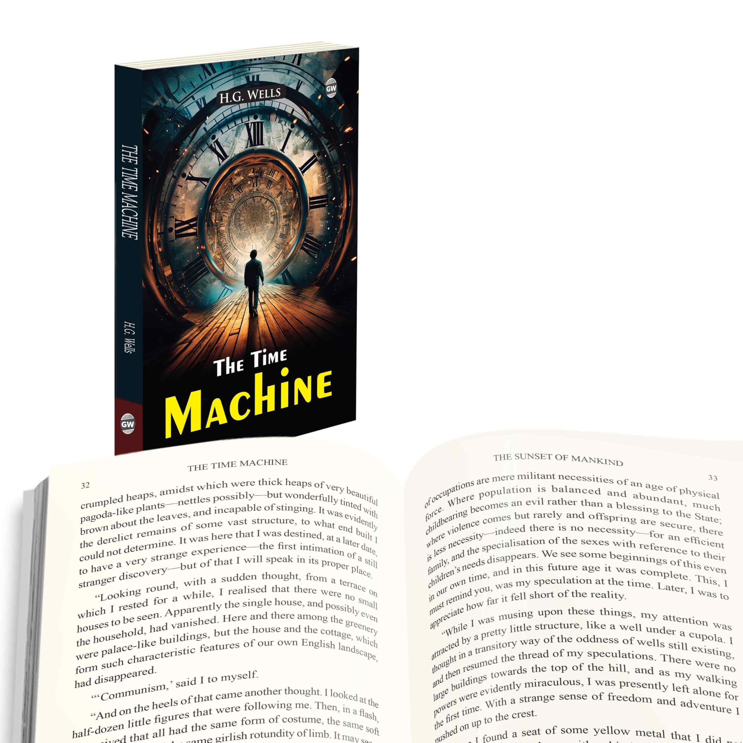 The Time Machine (Paperback) : Timeless SciFi Masterpiece, Classic Tale of Discovery and Exploration, Famous Futuristic Novel, 