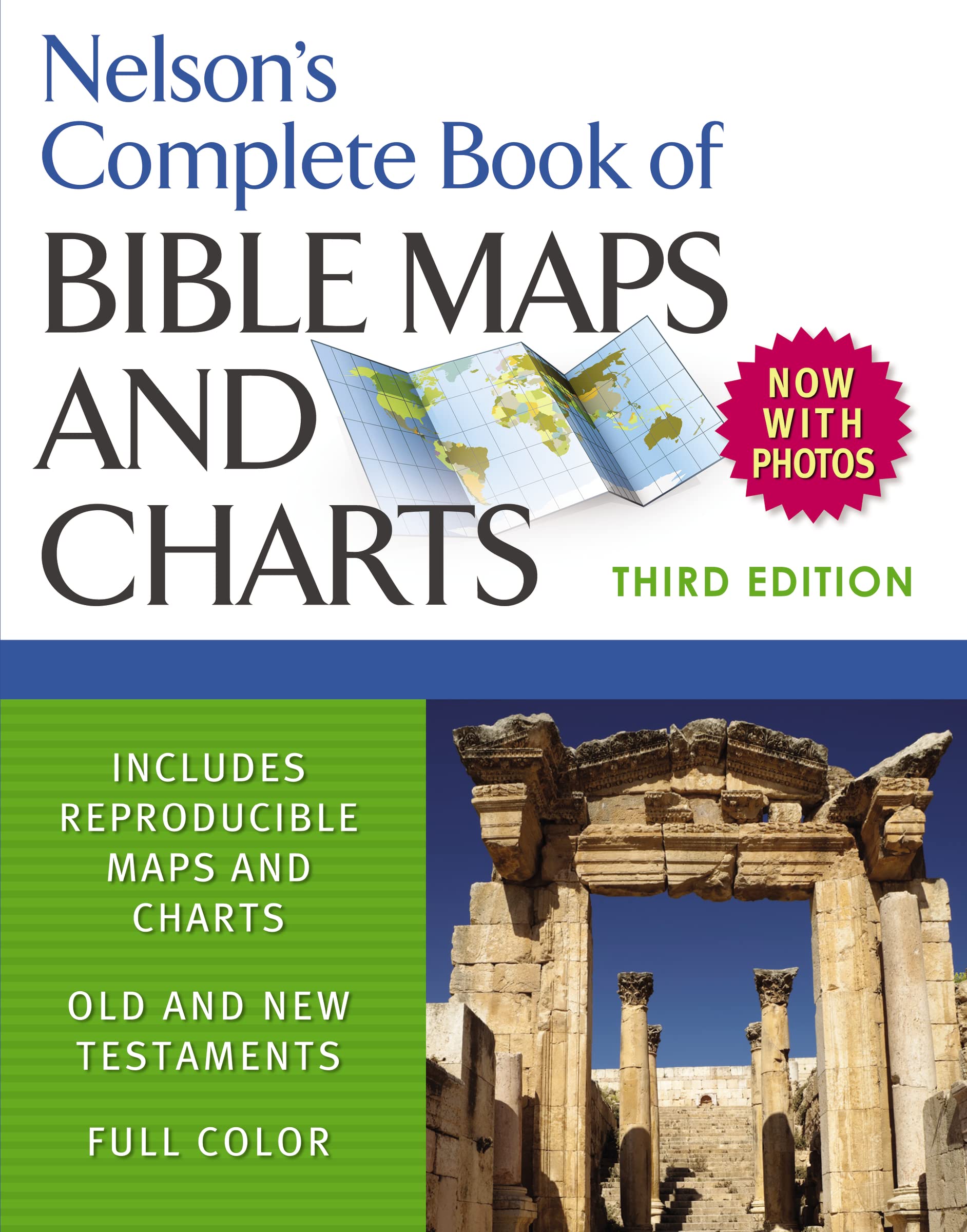 Nelsons Complete Book of Bible Maps and Charts, 3rd Edition: Includes Hundreds of High Resolution Photos