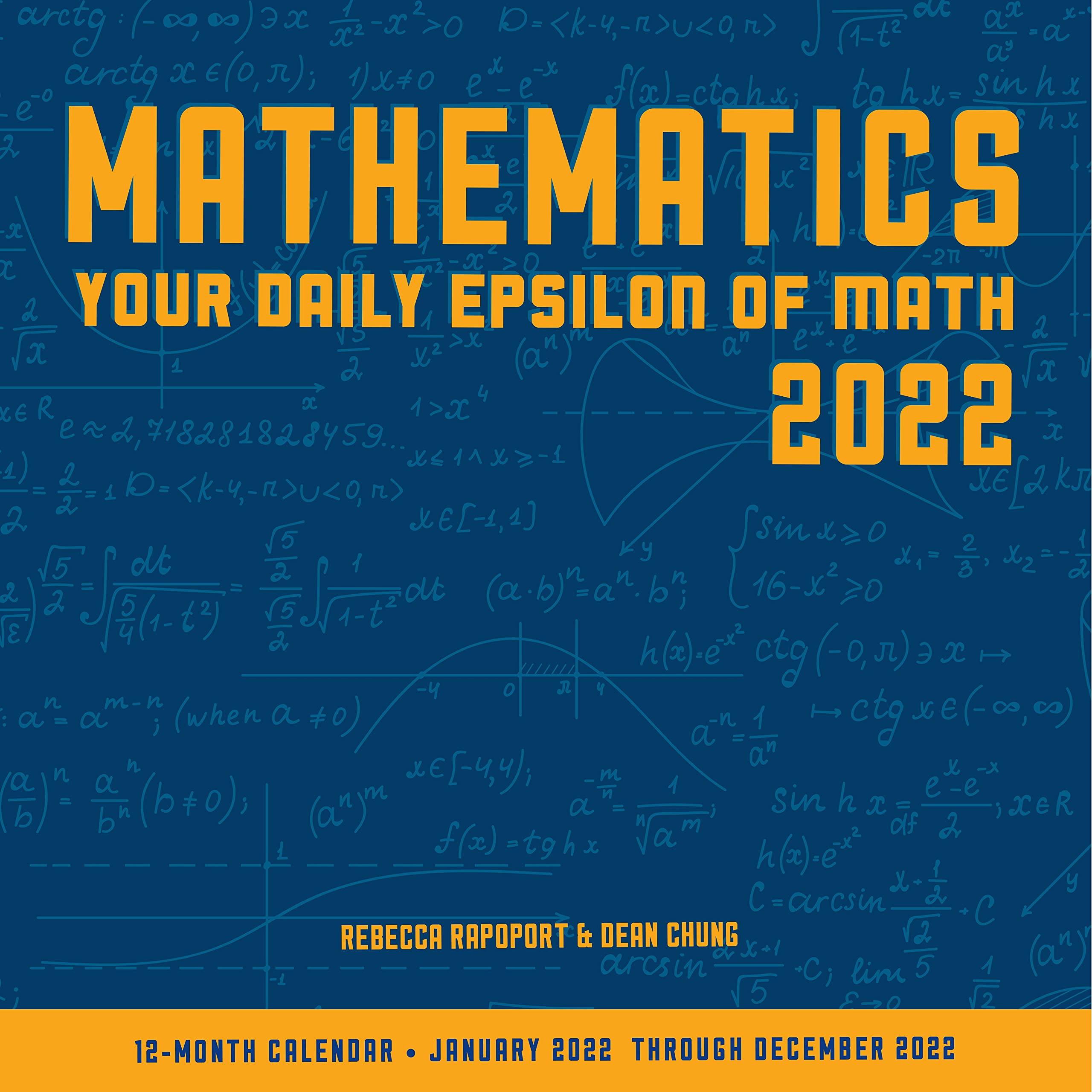 Mathematics 2022: Your Daily Epsilon of Math: 12Month Calendar  January 2022 through December 2022