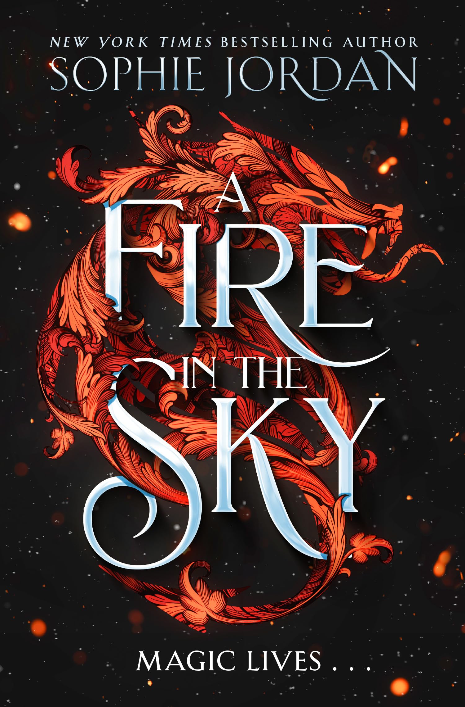 A Fire In The Sky: DonT Miss This Sizzling Enemies To Lovers Romantasy, Full Of Adventure, Dragons, And Magic, Your New Obsessio