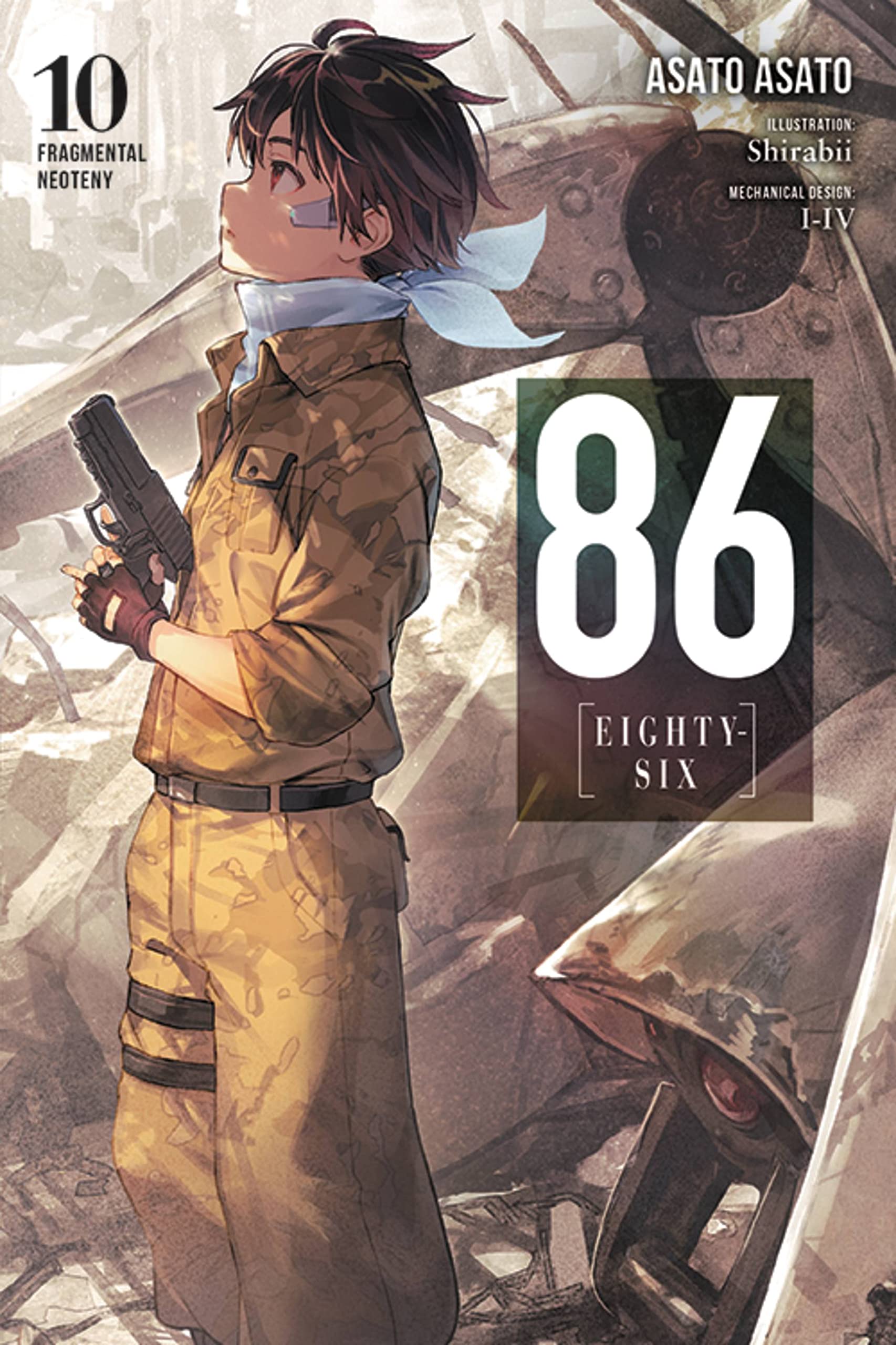 86EIGHTYSIX, Vol. 10 (light novel): Fragmental Neoteny (86EIGHTYSIX (light novel), 10)
