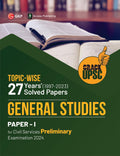GKP 27 Years Topicwise Solved Papers (19972023) | General Studies Paper I | for UPSC Civil Services Preliminary Examination 20