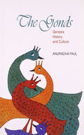 Gonds Genesis History And Culture Pb