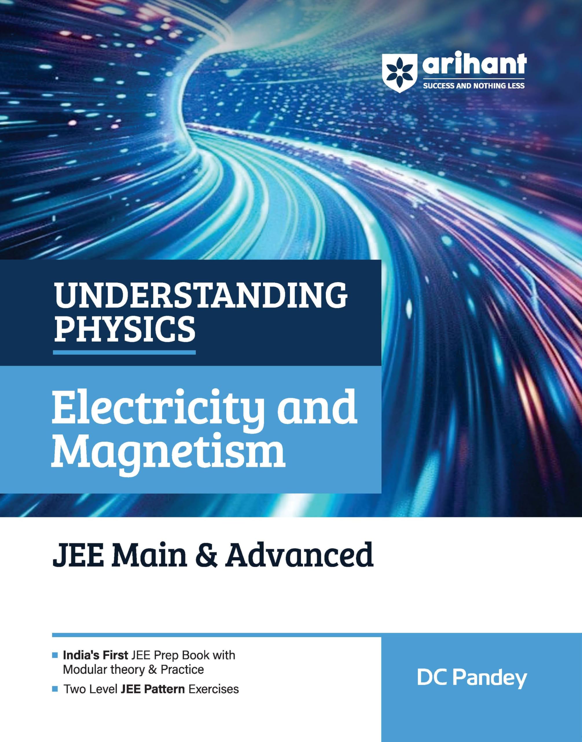 Arihant Understanding Physics Electricity and Magnetism for JEE Main & Advanced 2027 | Modular Theory, Concept Practice & TwoLe