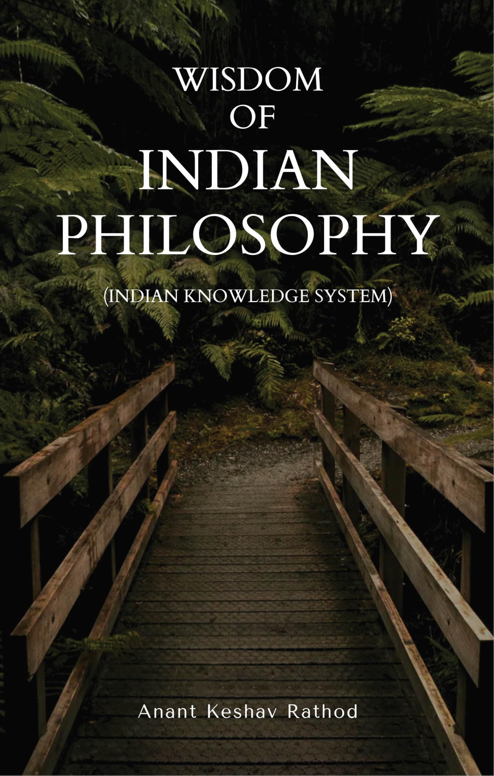 Wisdom of Indian Philosophy