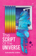 The Script Of The Universe