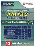 Aai Atc : Junior Executive (Je) Exam Book 2024 (English Edition) | Airport Authority Of India : Air Traffic Control | 12 Practic