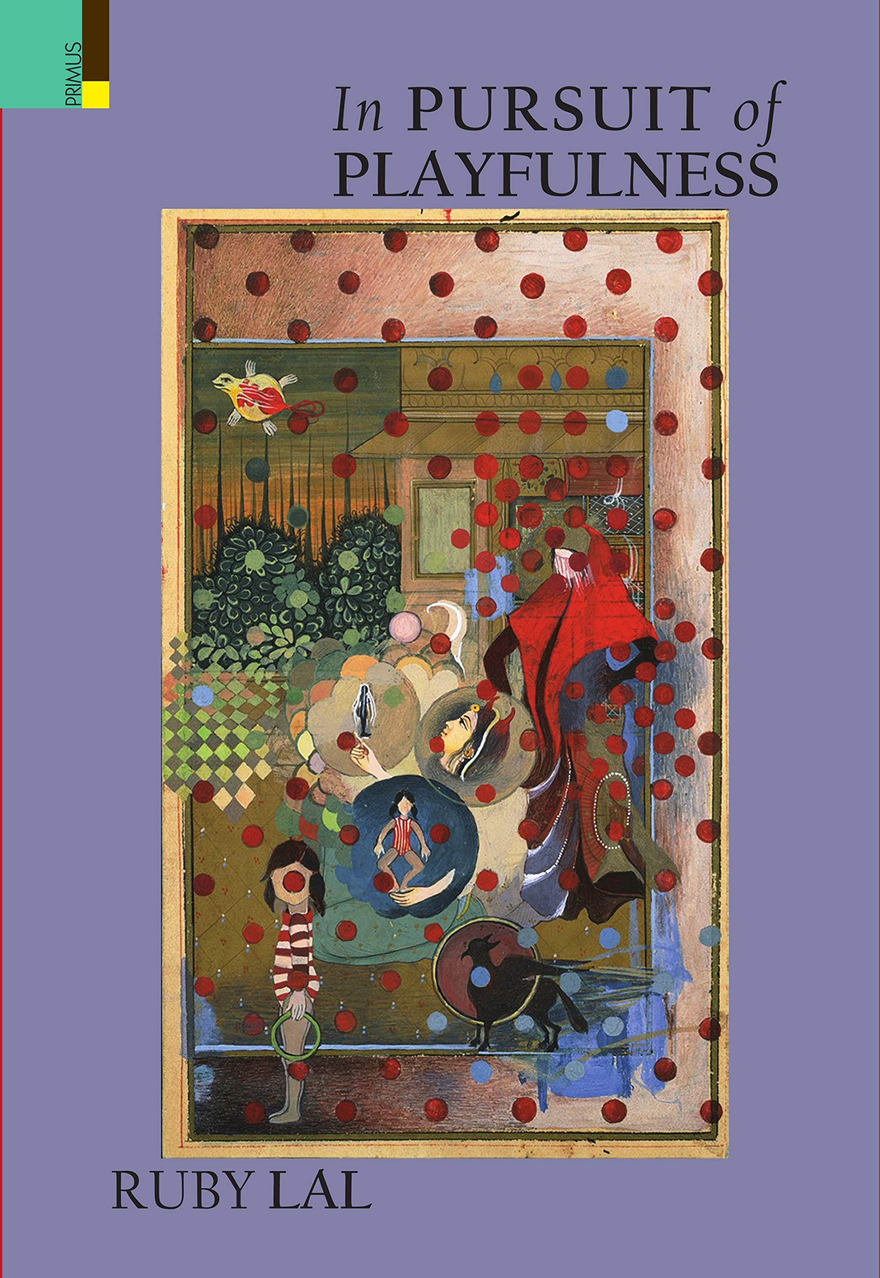 IN PURSUIT OF PLAYFULNESS