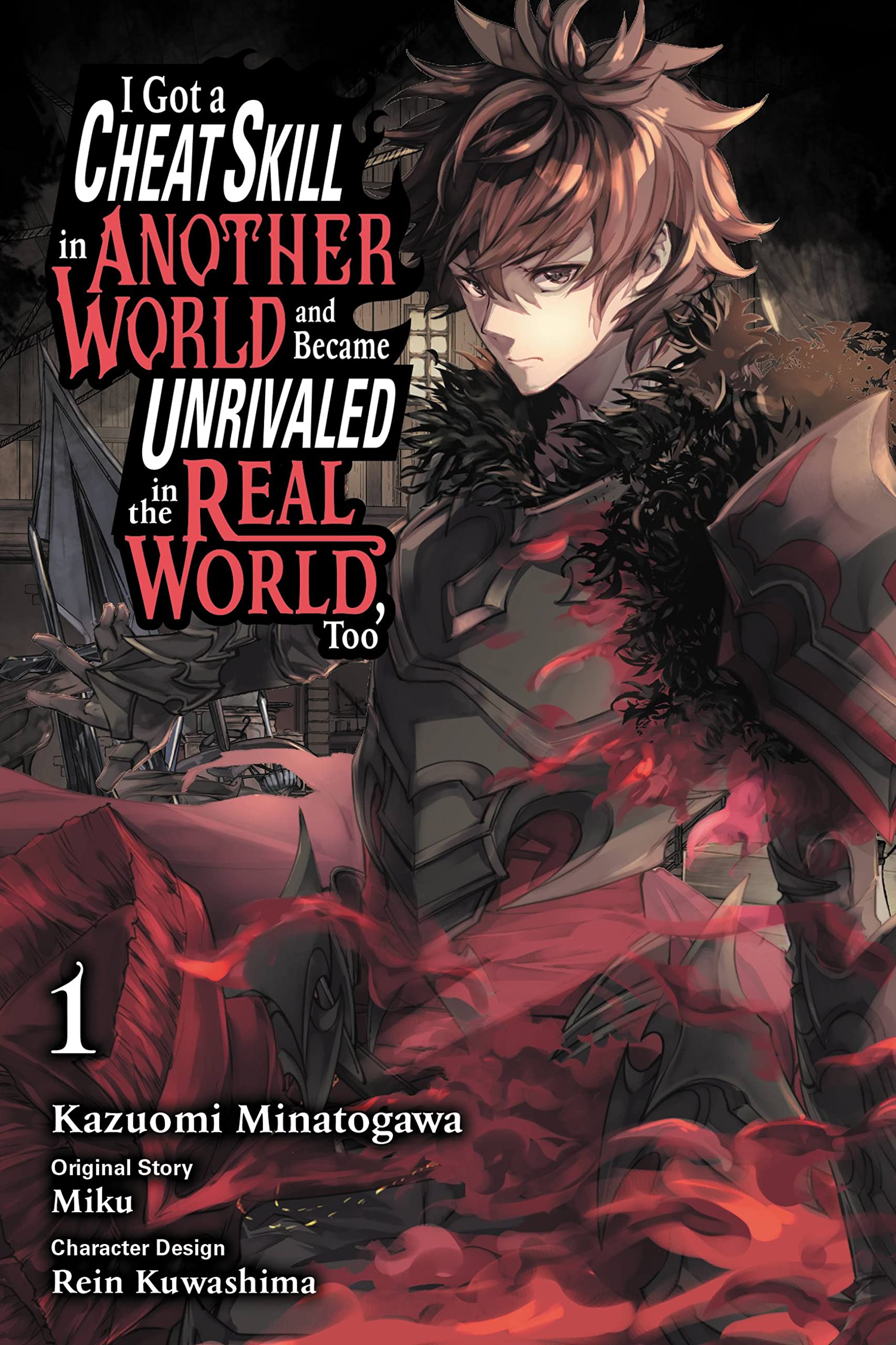 I Got a Cheat Skill in Another World and Became Unrivaled in the Real World, Too, Vol. 1 (manga) (I Got a Cheat Skill in Another