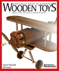 Great Book of Wooden Toys: More Than 50 EasyToBuild Projects (American Woodworker) (Fox Chapel Publishing) StepbyStep Instru