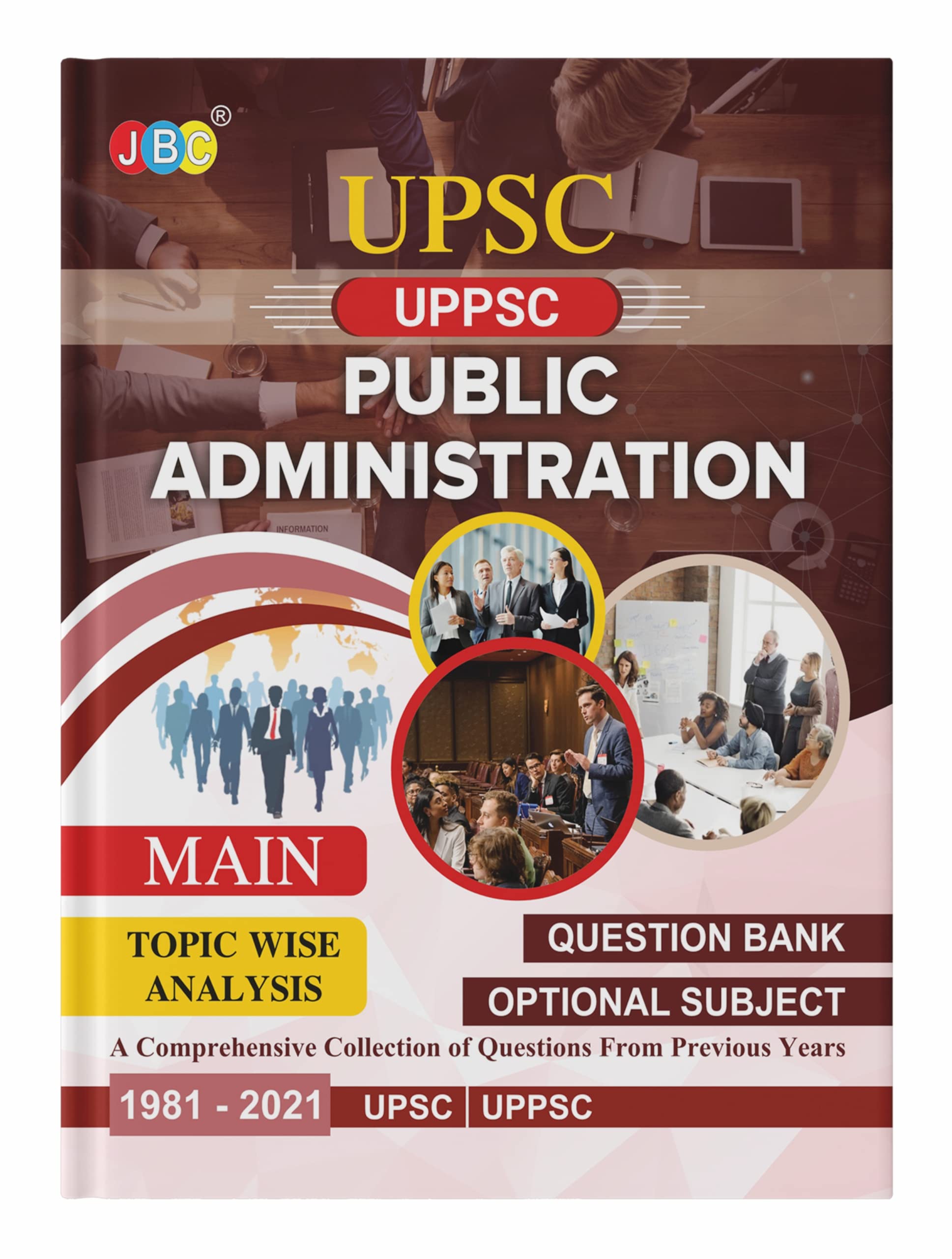 2022 UPSC | IAS |  MAIN PUBLIC ADMINISTRATION (OPTIONAL SUBJECT) TOPIC WISE QUESTIONS BANK FOR CIVIL SERVICES EXAMINATION:Prev