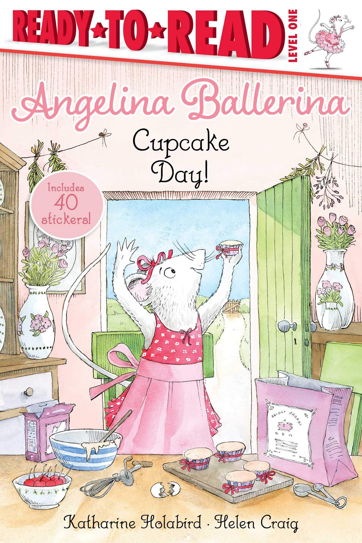 Cupcake Day!: ReadytoRead Level 1 (Angelina Ballerina)