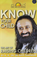 Know Your Child: The Art Of Raising Children: The Art of Raising Children (Free CD)