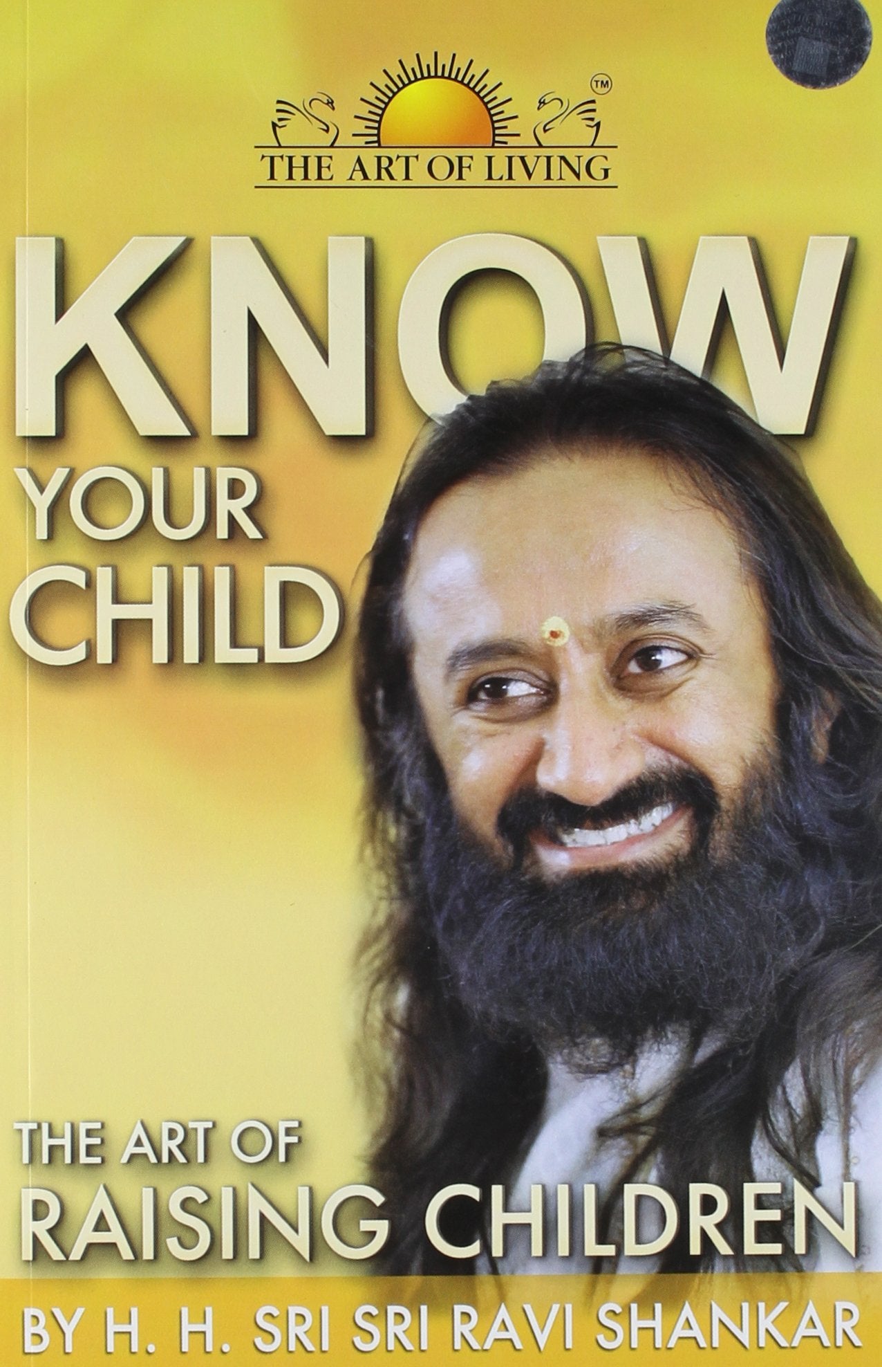 Know Your Child: The Art Of Raising Children: The Art of Raising Children (Free CD)