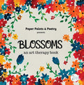 Blossoms : An Art Therapy Book