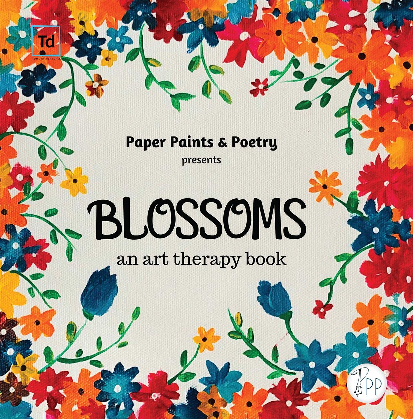 Blossoms : An Art Therapy Book
