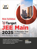 New Syllabus Target Nta Jee Main 2025  12 Previous YearWise Solved Papers With 10 Mock Tests 27Th Edition | Physics, Chemistry