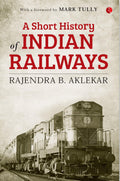 Short History Of Indian Railways