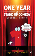 One Year Of Stand Up Comedy : Journey In India