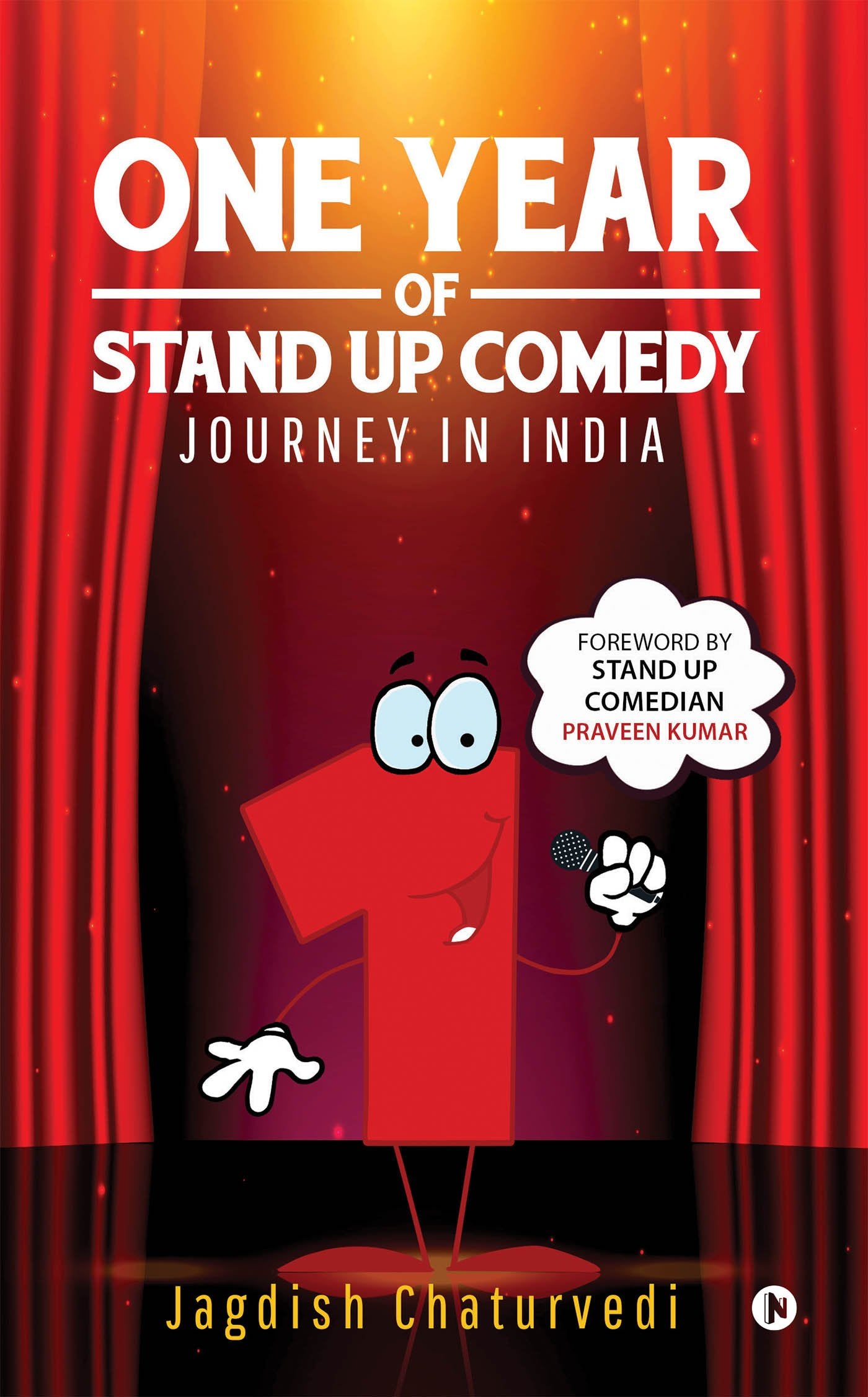 One Year Of Stand Up Comedy : Journey In India