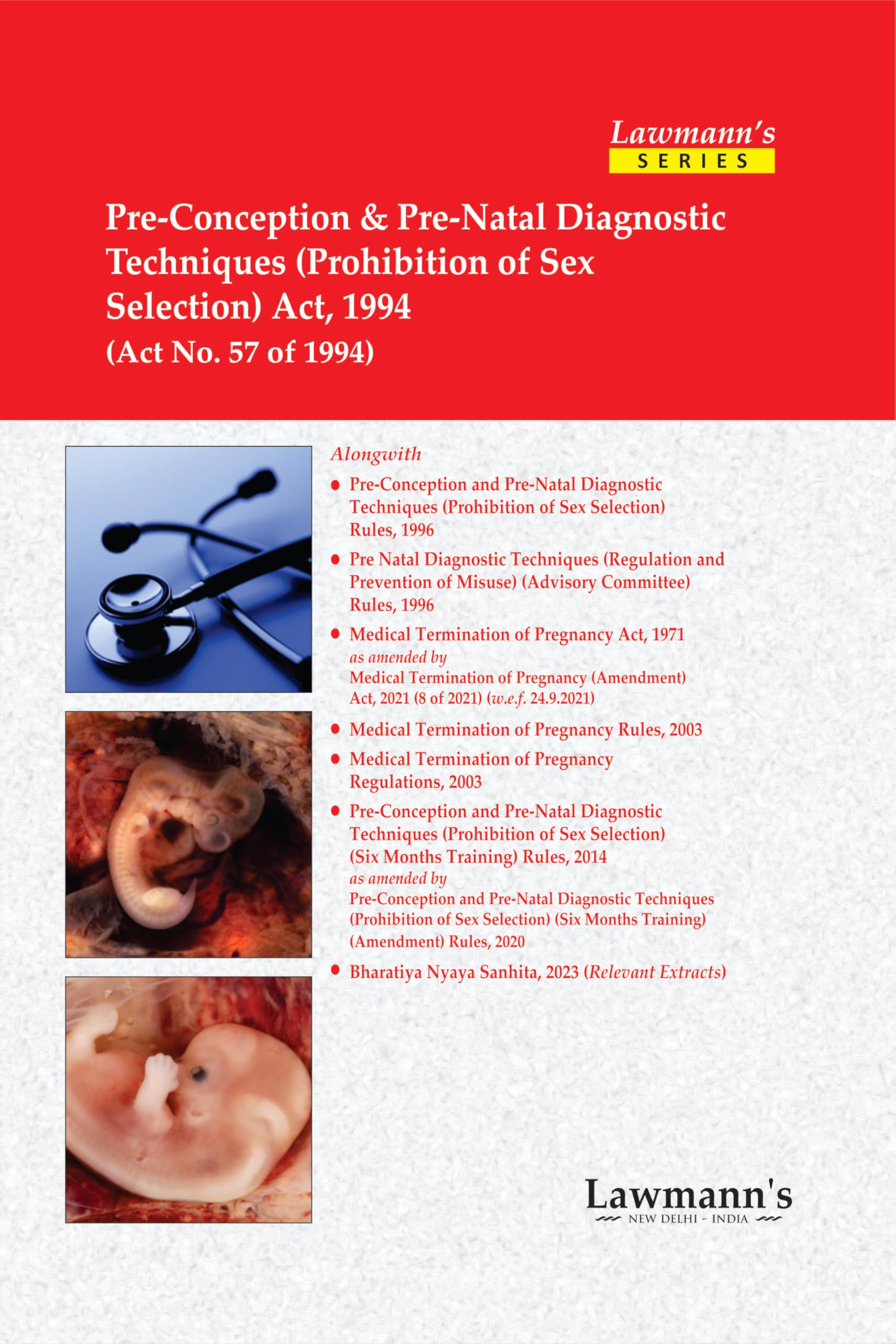 Lawmanns Pre Conception and Pre Natal Diagnostic Techniques (Prohibition of Sex Selection) Act, 1994 with PCPNDT Rules and Reg