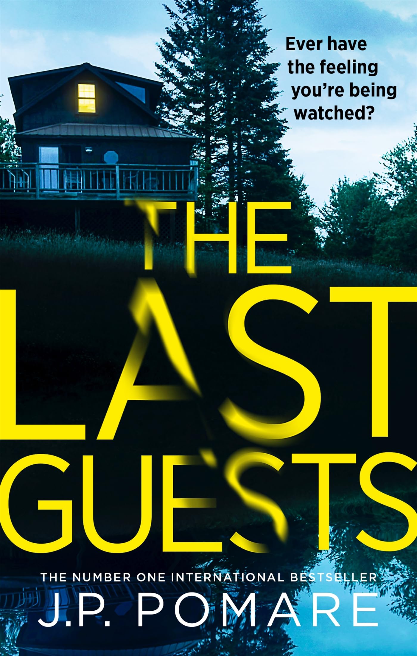 The Last Guests: The chilling, unputdownable new novel by the Number One internationally bestselling author