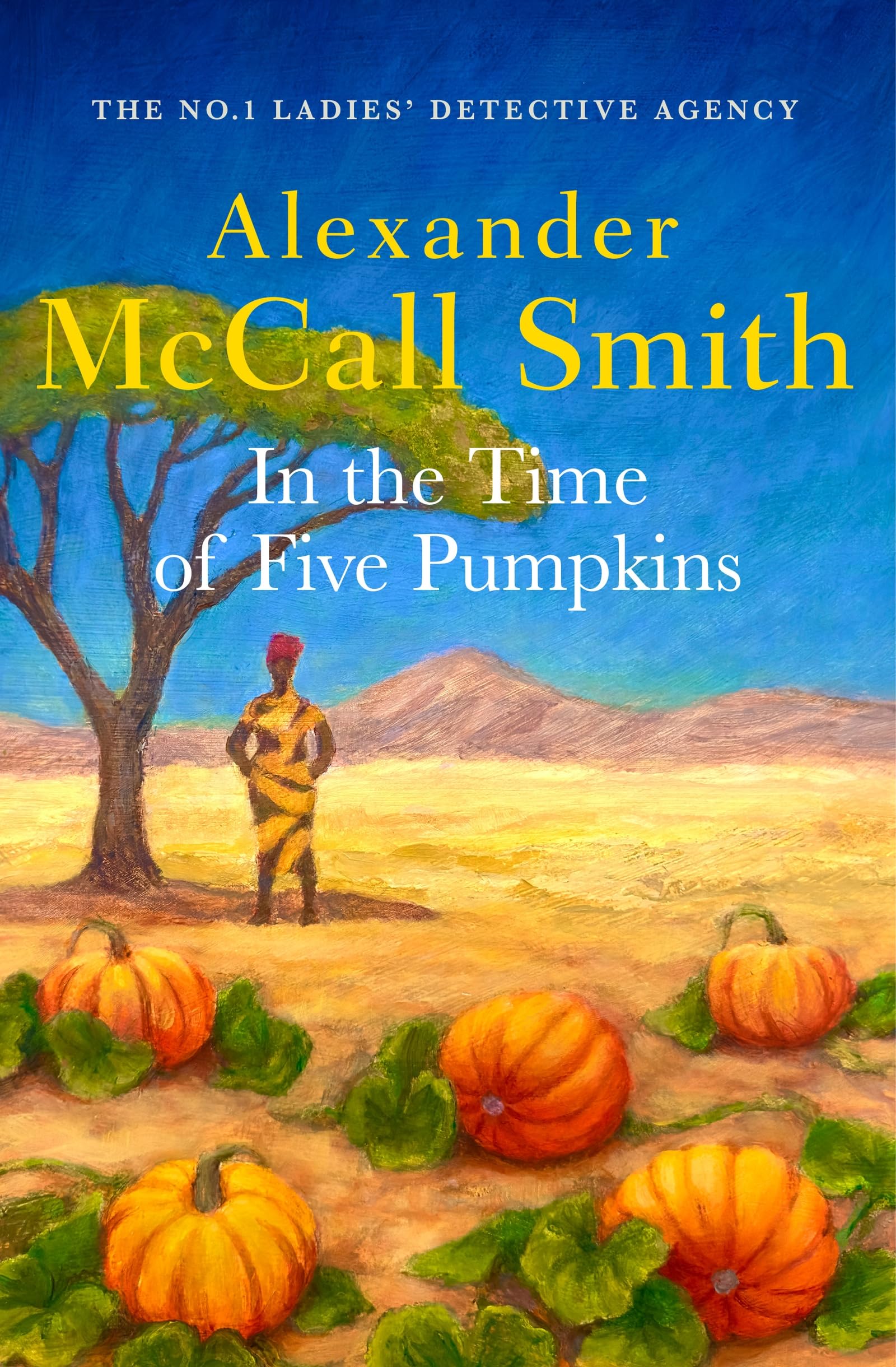 In the Time of Five Pumpkins (No. 1 Ladies Detective Agency)