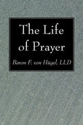 The Life of Prayer