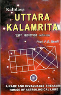 Kalidasa Uttara Kalamrita By Prof.P.S. Sastri: A Reare And Invaluable Treasure House Of Astrological Lore