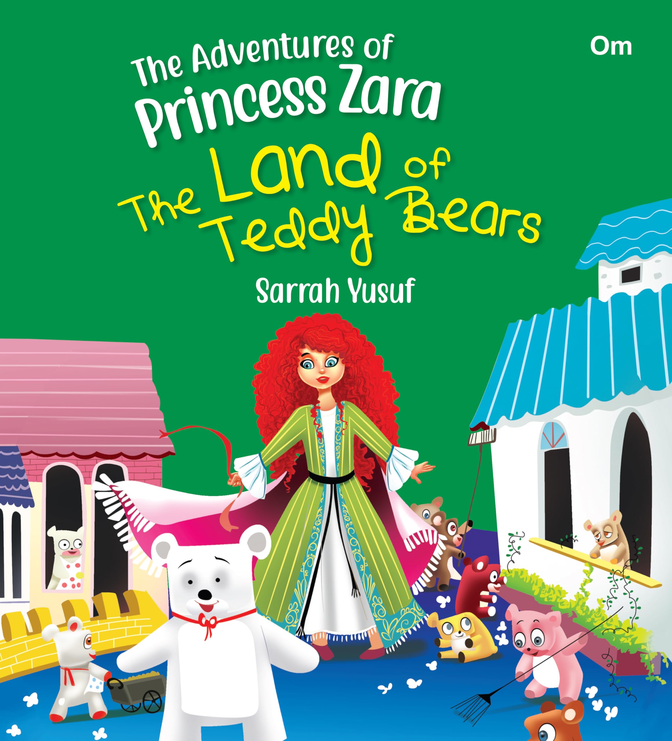 Princess stories : The Land of Teddy Bears (The Adventure of Princess Zara)