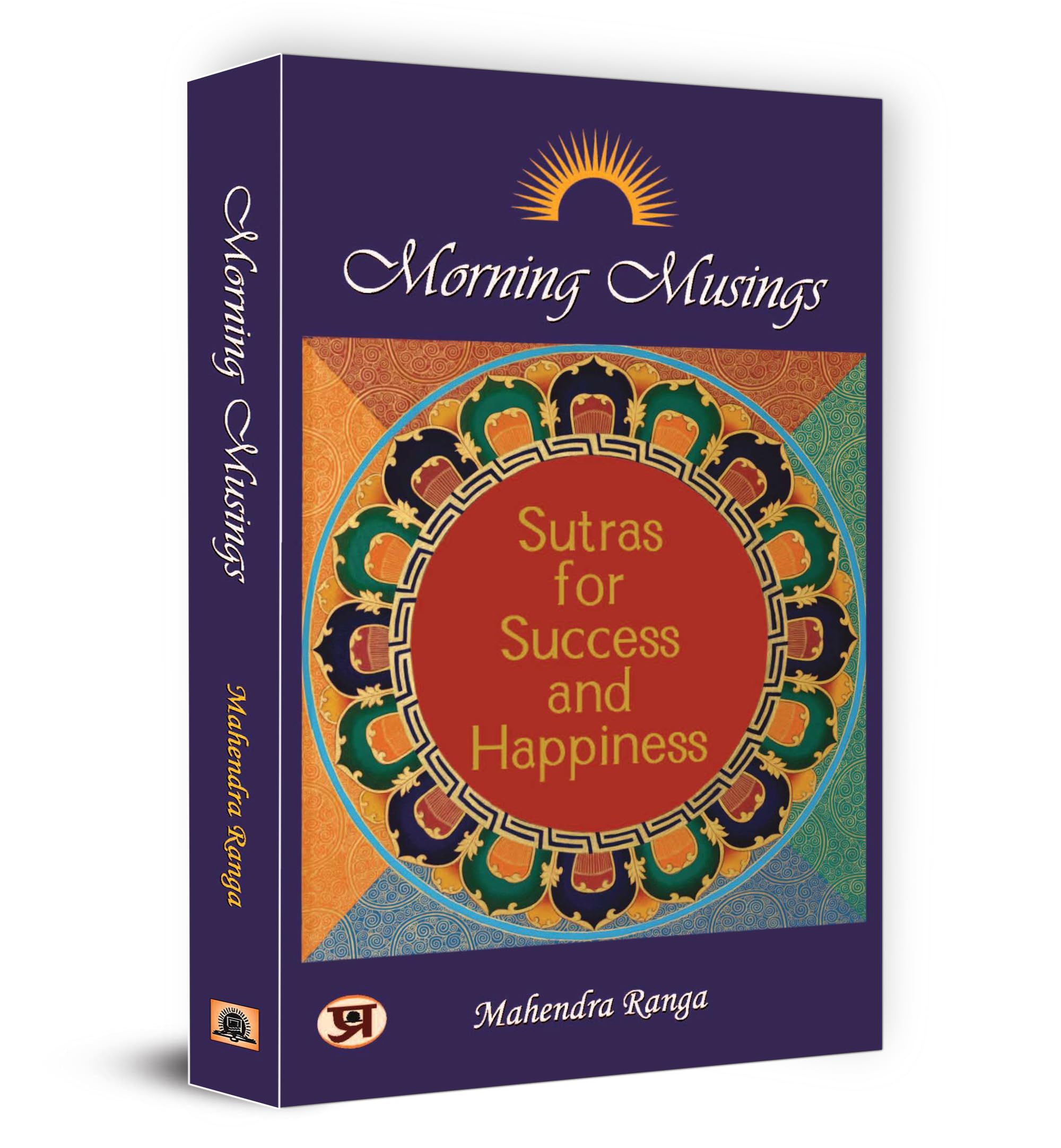 Morning Musings: Sutras for Success & Happiness | Navigating Life Challenges with Clarity | Life Lessons Explained through India