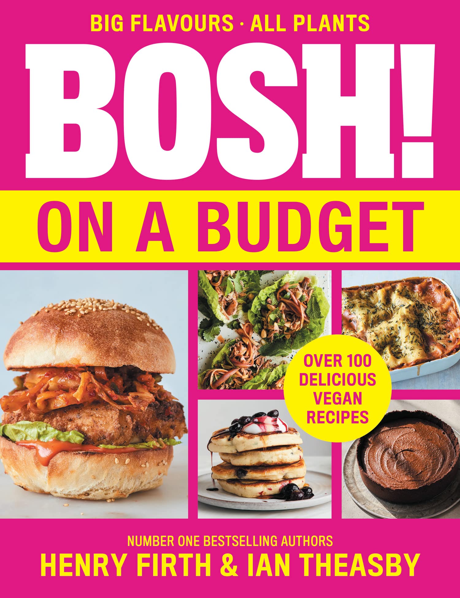 BOSH! on a Budget: Respect is Earned: From the bestselling vegan authors comes the latest healthy plantbased, meatfree cookboo