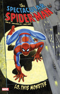 SPECTACULAR SPIDERMAN: LO, THIS MONSTER