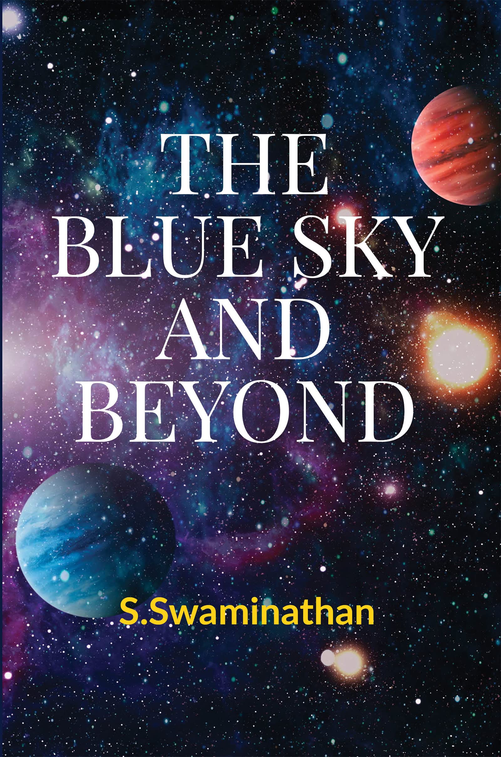 The Blue Sky And Beyond
