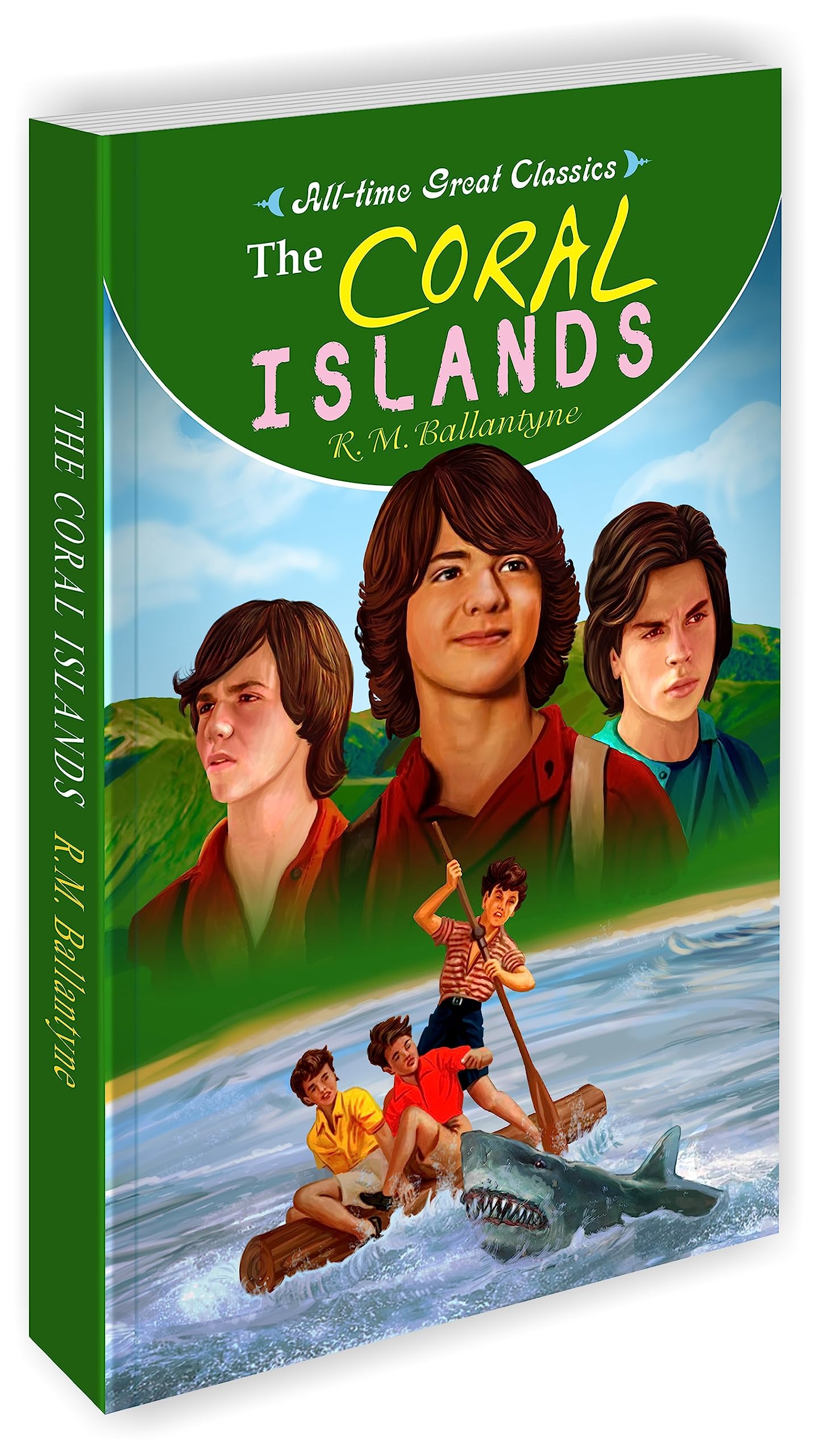 The Coral Islands | All Time Great Classics Novels