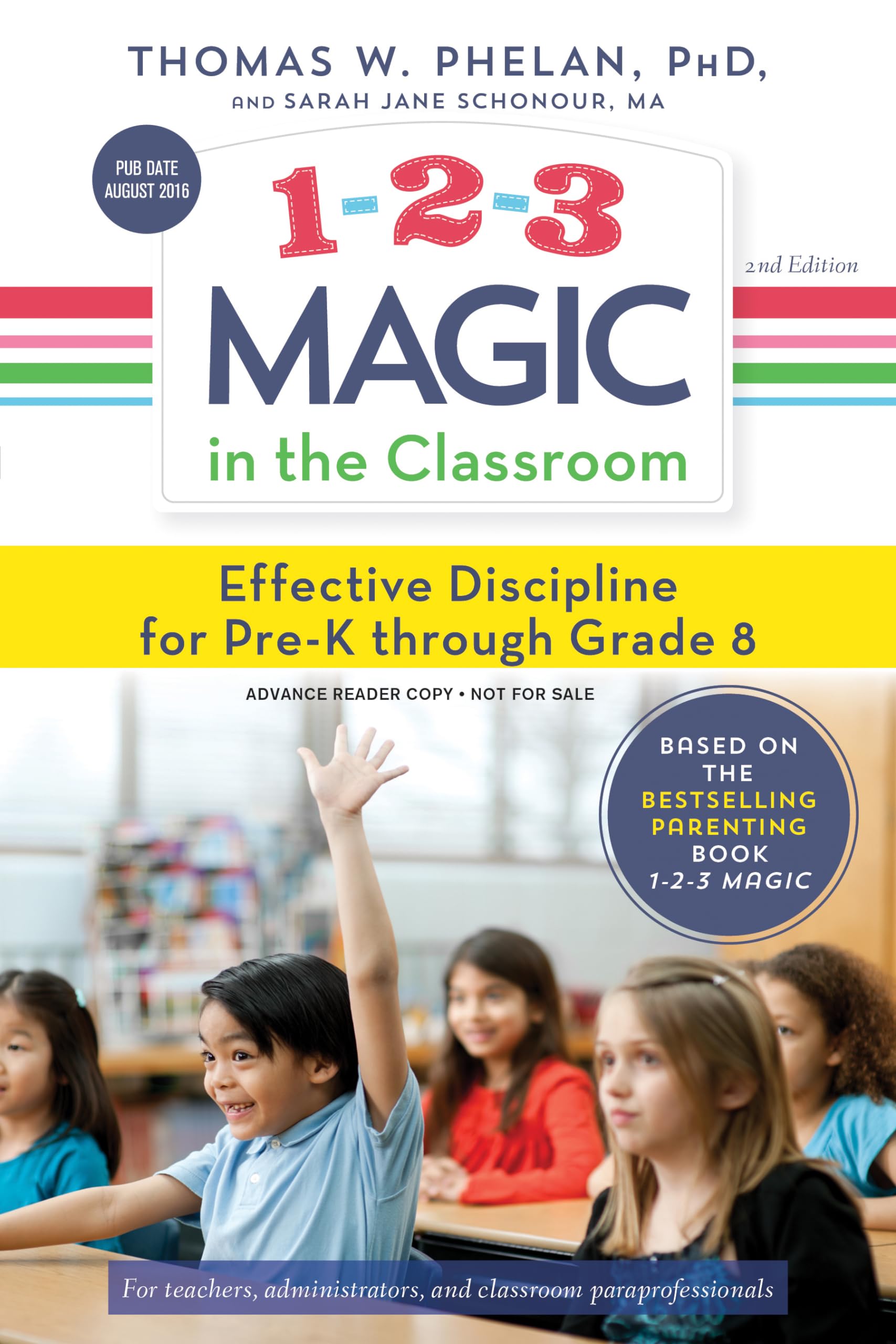 123 Magic in the Classroom: Effective Discipline for PreK through Grade 8