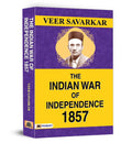 The Indian War of Independence 1857: Indian Rebellion of 1857 (Thoughts of Veer Savarkar)