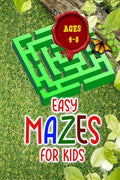 Easy mazes for kids ages 4  8 : Activity Book with Puzzles for Children and Fun and Challenging Mazes