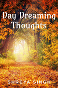 Day Dreaming Thoughts